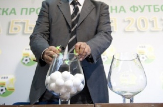 Левски/ЦСКА - Ботев Пд отреди жребият, Литекс посреща Лудогорец