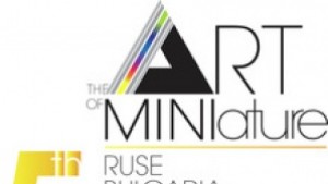 Творци от 10 държави се включват в Изкуството на миниатюрата