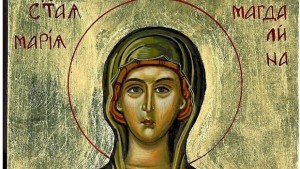 Днес почитаме Мария Магдалина една от найизвестните жени на света