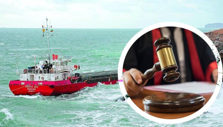 Вера су - ВЪЗМЕЗДИЕ: Капитанът на кораба „VERA SU“, който повече от месец ни късаше нервите, получи присъда за безотговорността си