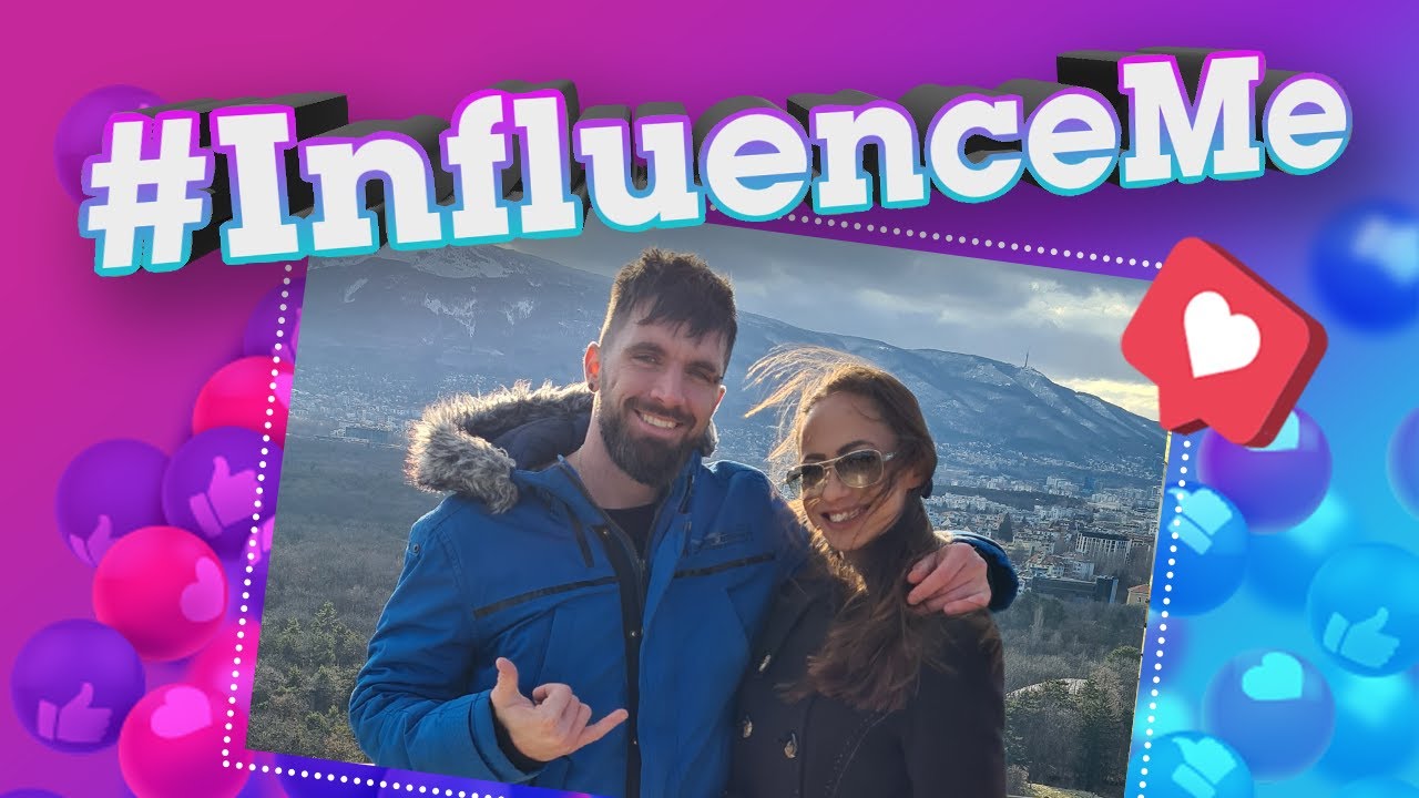 #InfluenceMe с Ева: Balkan Beast [EPISODE 02/SEASON 02]​