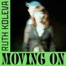 RUTH KOLEVA - MOVING ON