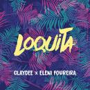 CLAYDEE & ELENI FOUREIRA - LOQUITA