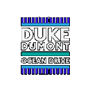 DUKE DUMONT - OCEAN DRIVE