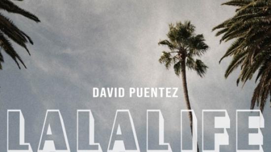 David Puentez издаде нежният и уверен трак “LaLaLife”
