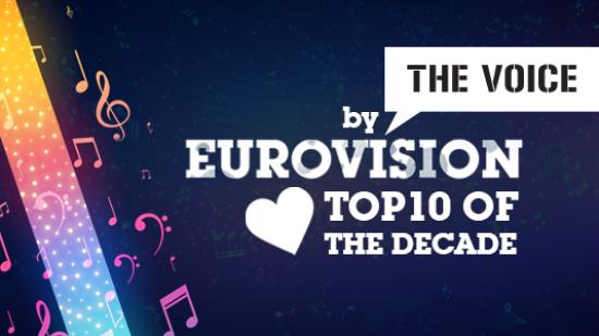The Voice отбелязва "Седмицата на Евровизия" с класация на десетилетието - Eurovision TOP10 of The Decade by The Voice