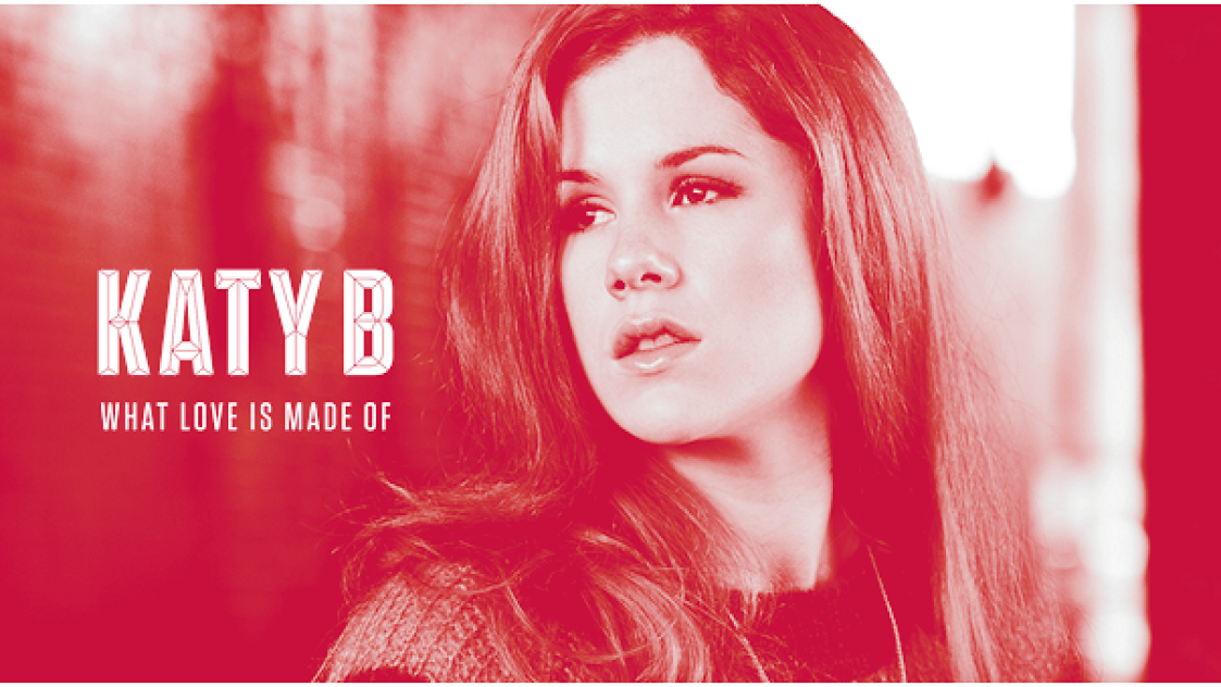 Katy B знае от какво е направена любовта