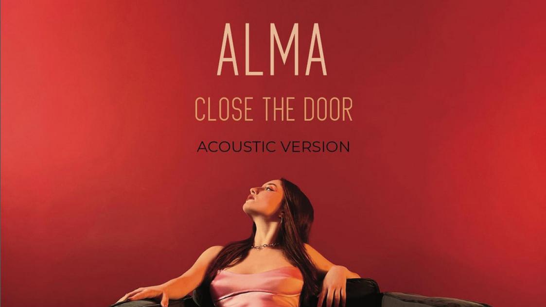НОВО от Alma - "CLOSE THE DOOR"
