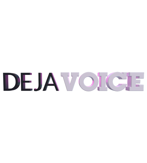 DEJA VOICE