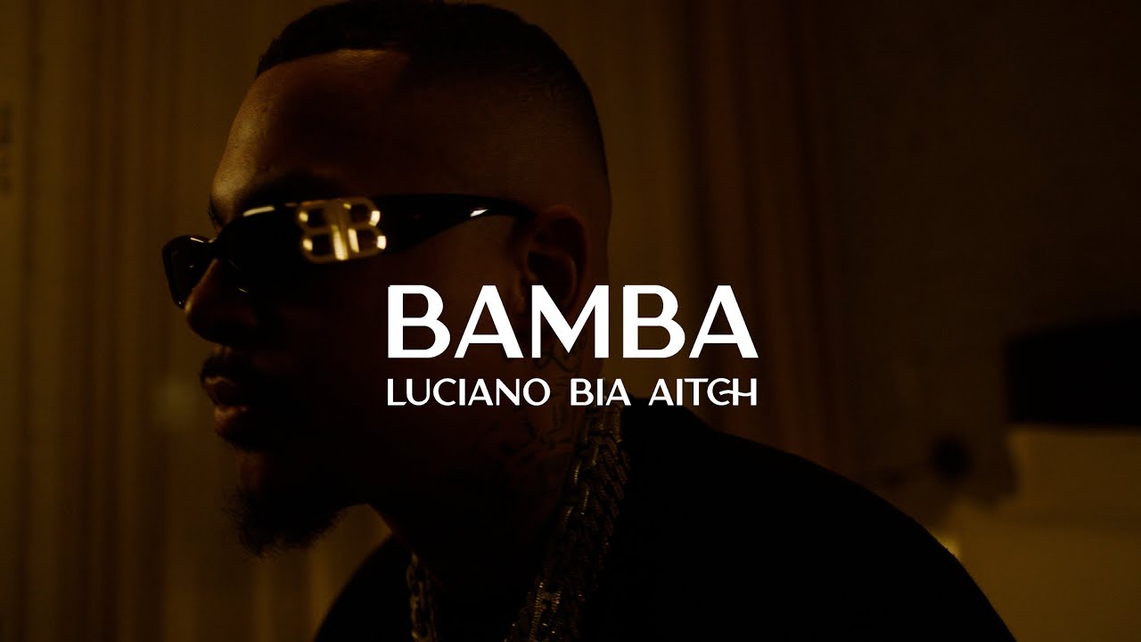 LUCIANO FT. BIA & AITCH - BAMBA
