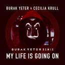 BURAK YETER & CECILIA KRULL - MY LIFE IS GOING ON