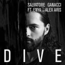 SALVATORE GANACCI FT. ENYA & ALEX ARIS - DIVE