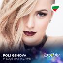 POLI GENOVA - IF LOVE WAS A CRIME (BULGARIA, EUROVISION 2016)