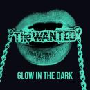 THE WANTED - GLOW IN THE DARK