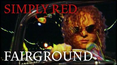 Simply Red - Fairground