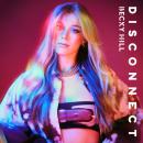 BECKY HILL, CHASE & STATUS - DISCONNECT