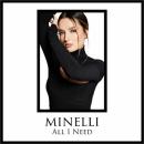 MINELLI - ALL I NEED