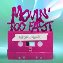 Playmen x Klavdia - Movin' Too Fast