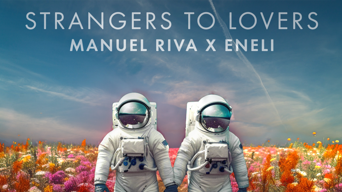 Manuel Riva и Eneli издават "Strangers to Lovers"