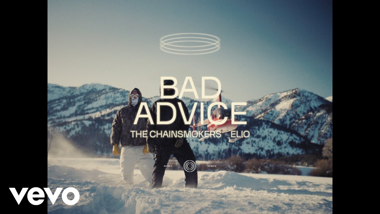 The Chainsmokers, Elio - Bad Advice