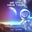 Poli Genova - We Only Have Today