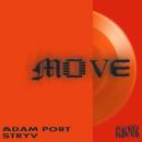 Adam Port, Stryv, Keinemusik - Move (ft. Orso & Malachiii)