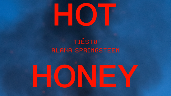 Tiesto издаде сингъла „Hot Honey“ с участието на Alana Springsteen