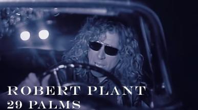 Robert Plant - 29 PALMS