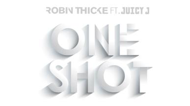 Robin Thicke feat. Juicy J - ONE SHOT