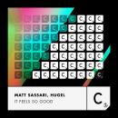 Matt Sassari, Hugel - It Feels So Good