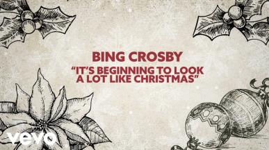 Bing Crosby - IT'S BEGINNING TO LOOK A LOT LIKE CHRISTMAS