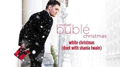 Michael Buble, Shania Twain - WHITE CHRISTMAS