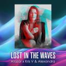 Atazar x Kris V & Alexandra Ivanova - Lost In The Waves