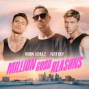 Robin Schulz x Fast Boy - Million Good Reasons