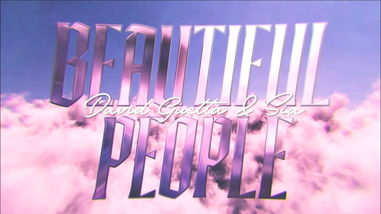 David Guetta & Sia - Beautiful People