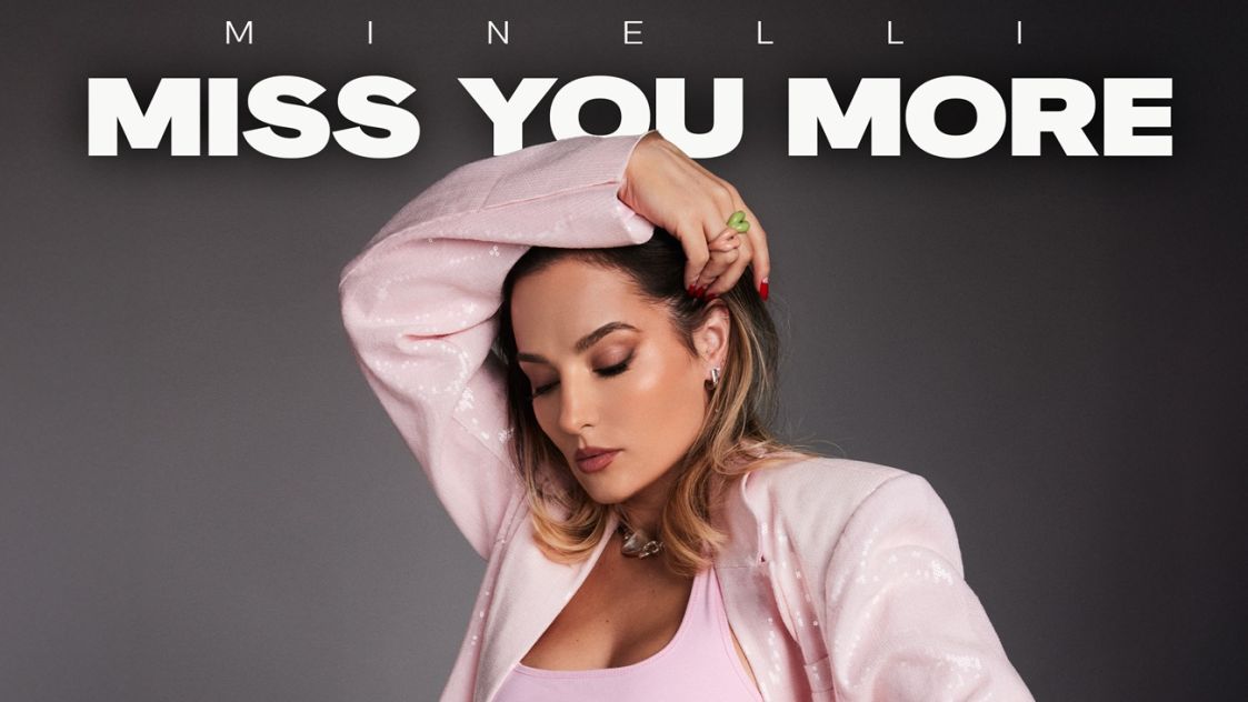 Minelli издава много специална песен за нея „Miss you More”