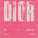 MK ft. Chrystal - Dior