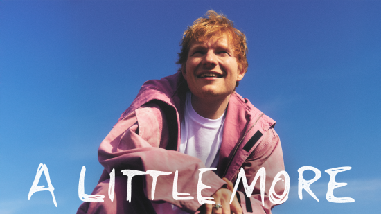 Ed Sheeran пуска чисто новия си сингъл "A Little More"
