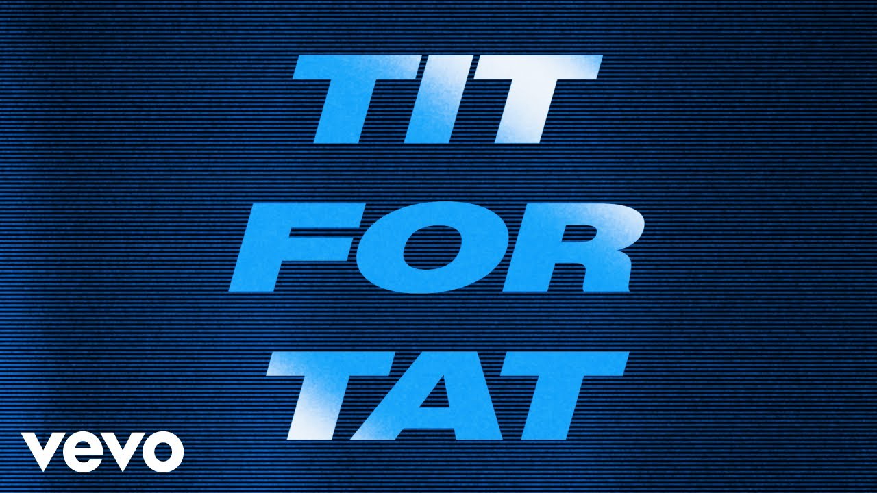 Tate McRae - Tit For Tat