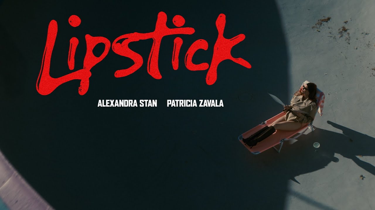 Alexandra Stan x Patricia Zavala - Lipstick