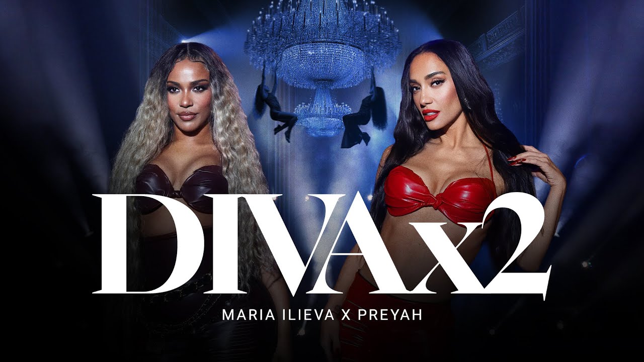 Мария Илиева x Preyah - Diva x2