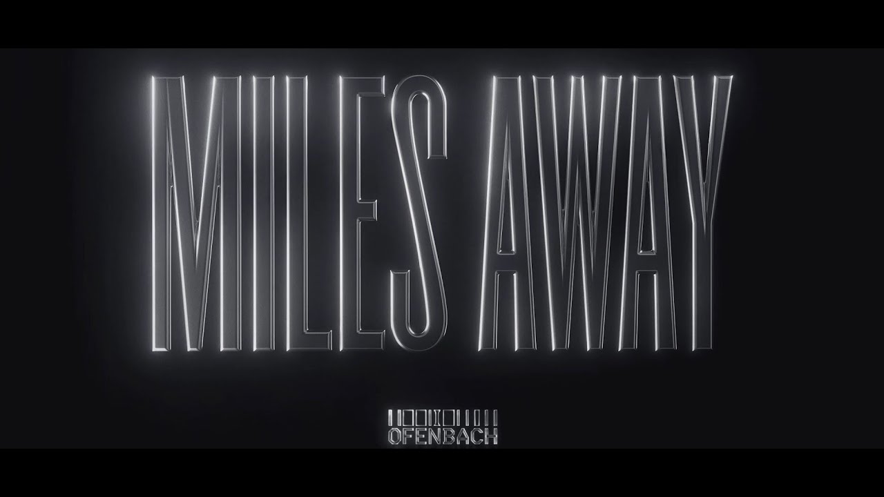 Ofenbach - Miles Away