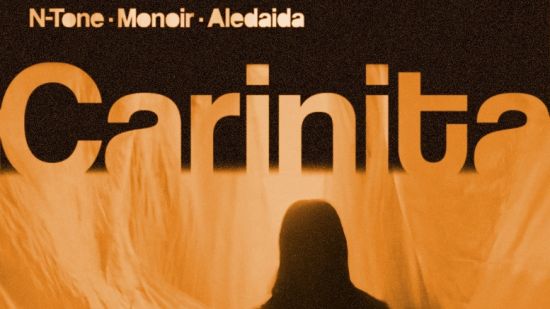 N-Tone, Monoir и Aledaida се обединяват в съвместния сингъл „Carinita“