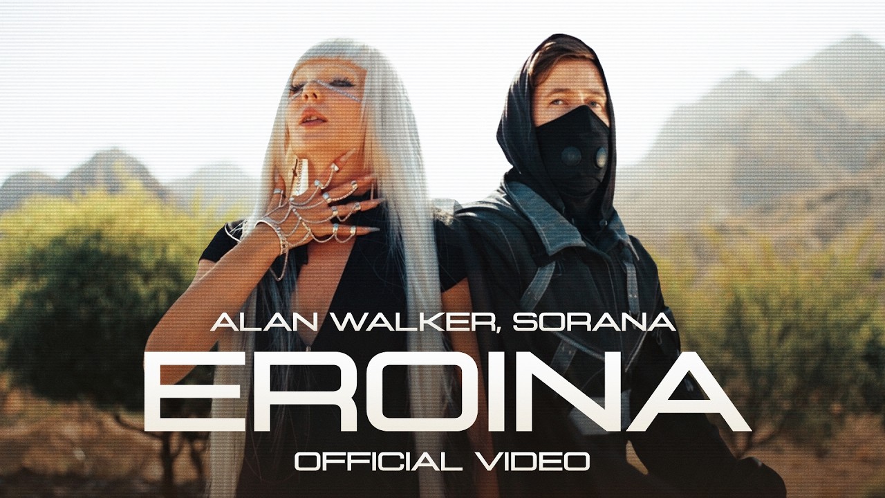 Alan Walker, Sorana - Eroina