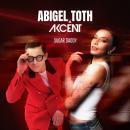 Tóth Abigél x Akcent