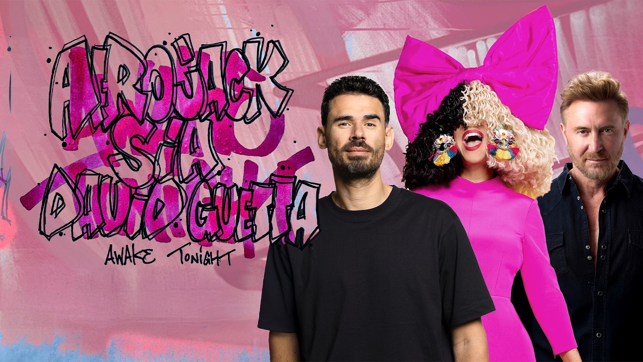 Afrojack, Sia, David Guetta - Awake Tonight