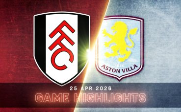 Фулъм - Астън Вила 1:0 /репортаж/