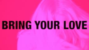 bring your love