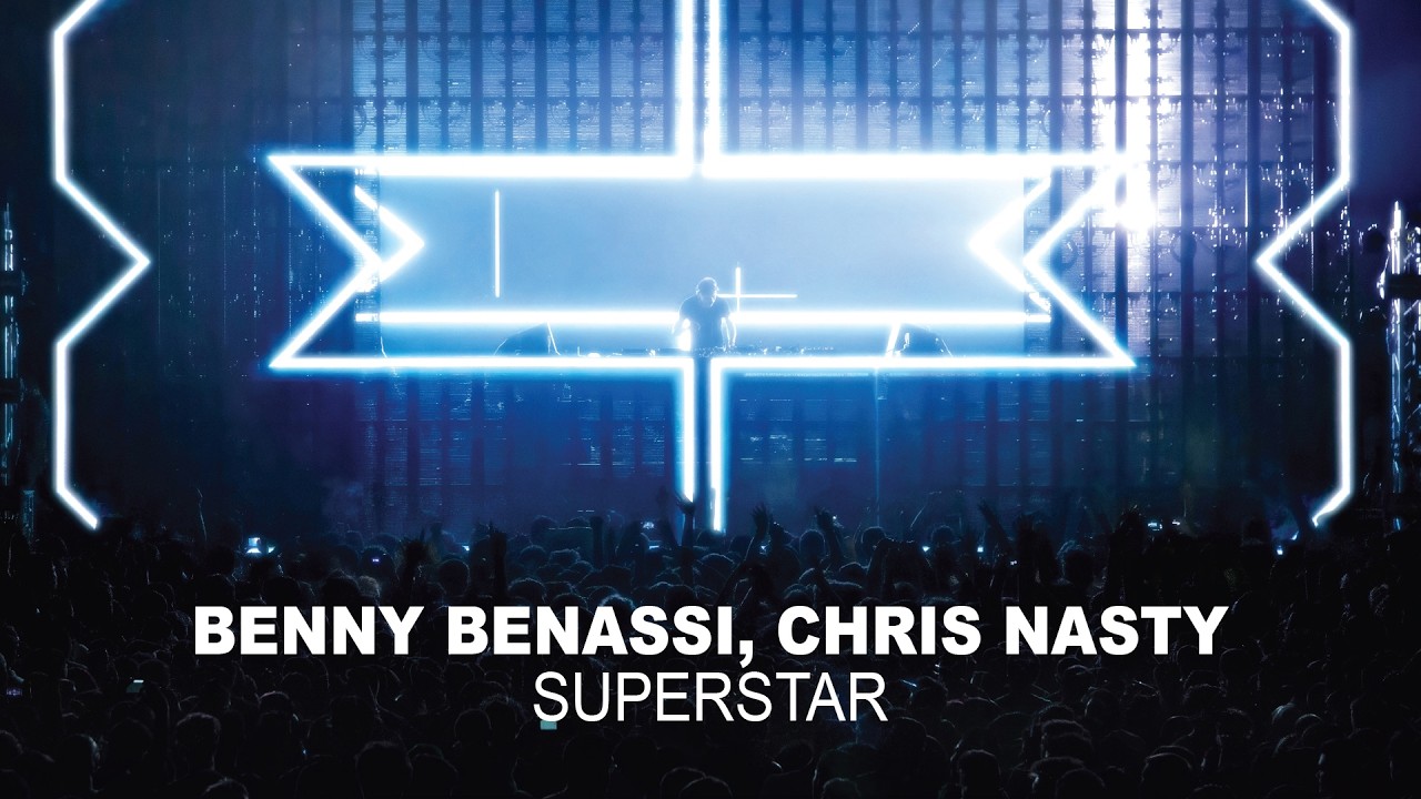 Benny Benassi, Chris Nasty - Superstar