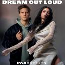 Inna x Matoma - Dream Out Loud